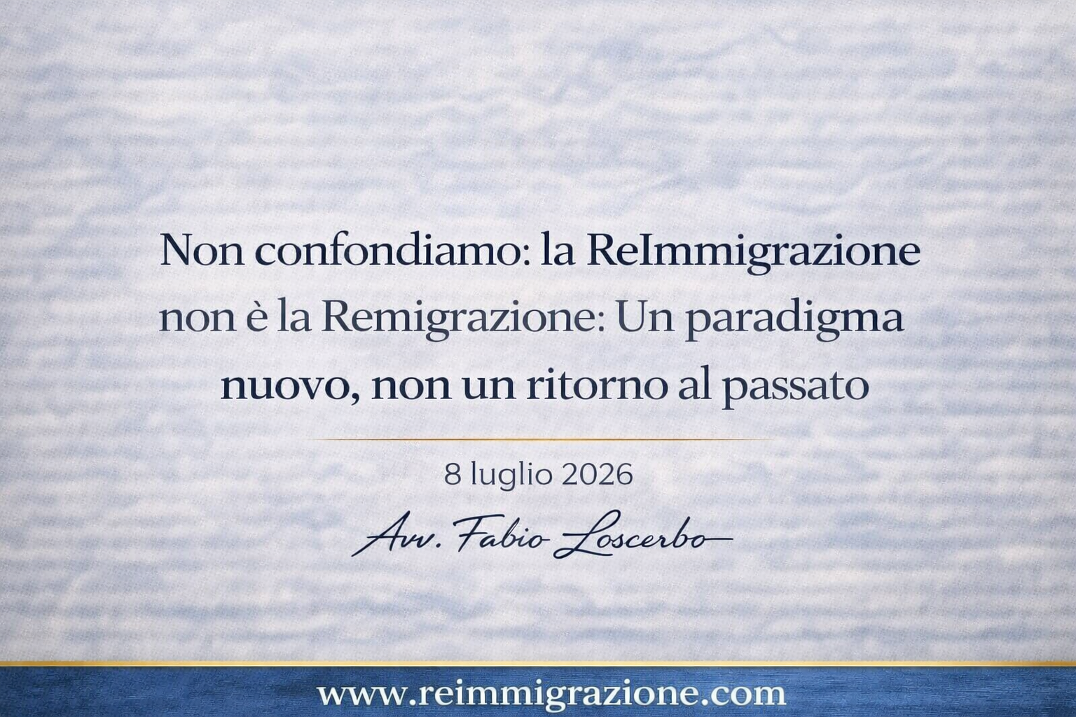 Non confondiamo: la ReImmigrazione non è la Remigrazione. Un paradigma nuovo, non un ritorno al passato