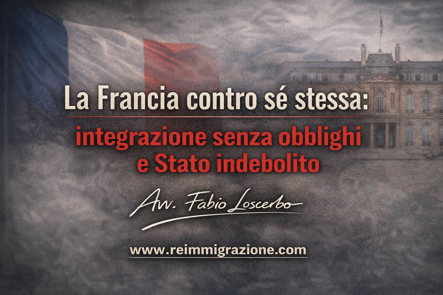 La Francia contro sé stessa: integrazione senza obblighi e Stato indebolito
