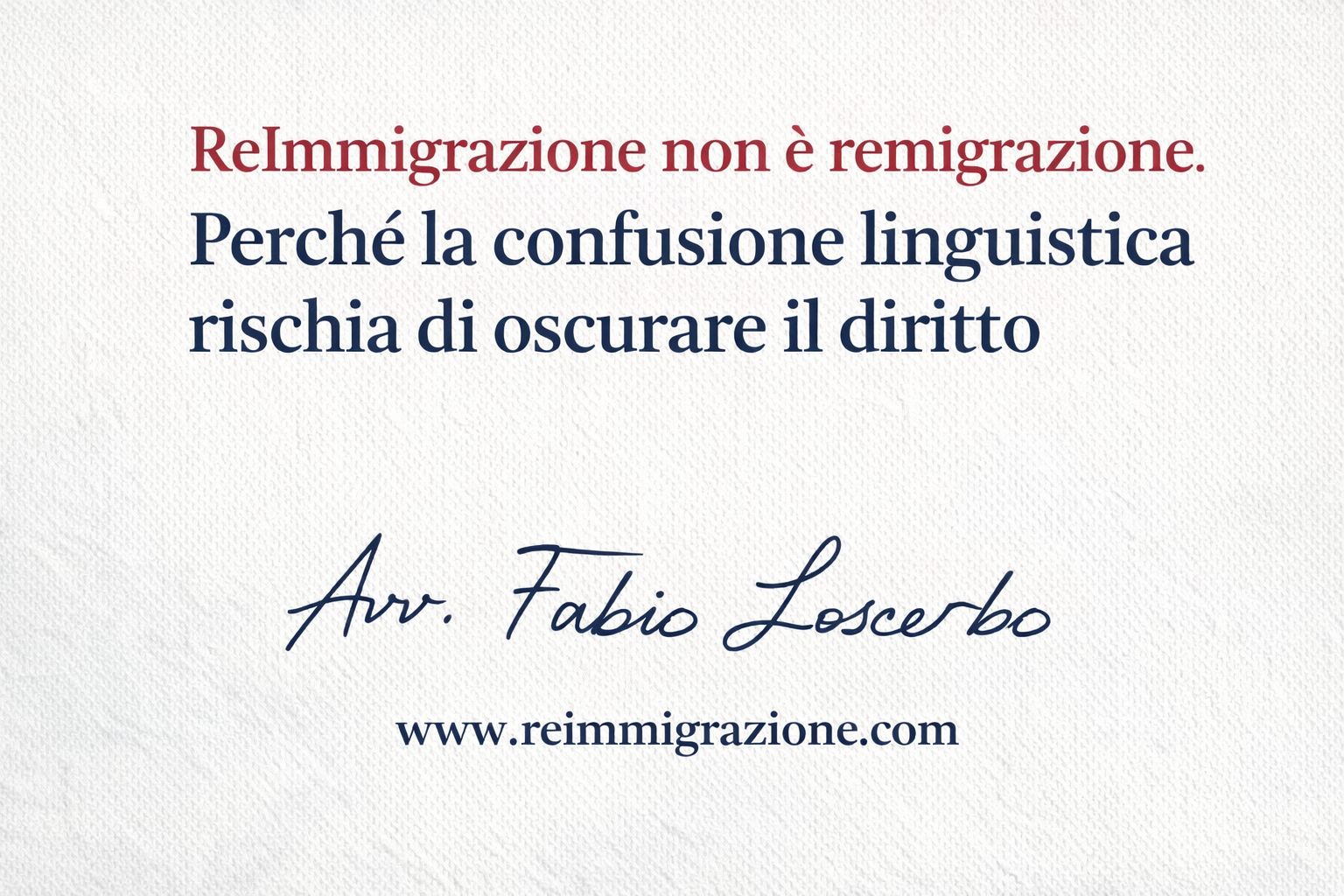 ReImmigrazione non è remigrazione. Perché la confusione linguistica rischia di oscurare il diritto