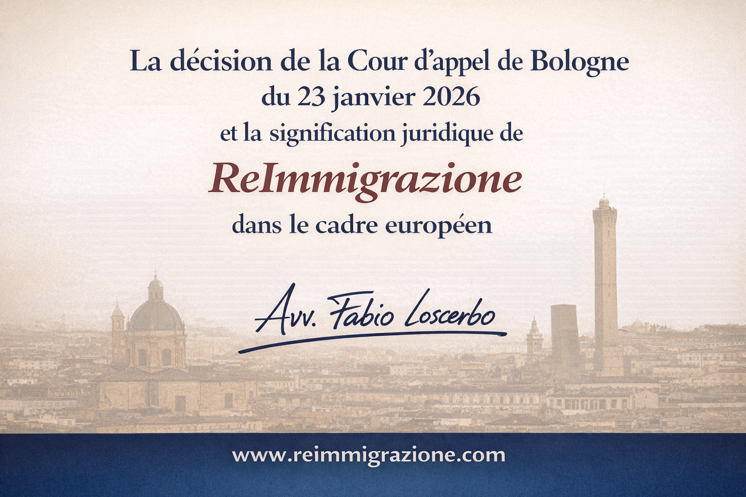 La décision de la Cour d’appel de Bologne du 23 janvier 2026 et la signification juridique de ReImmigrazione dans le cadre européen