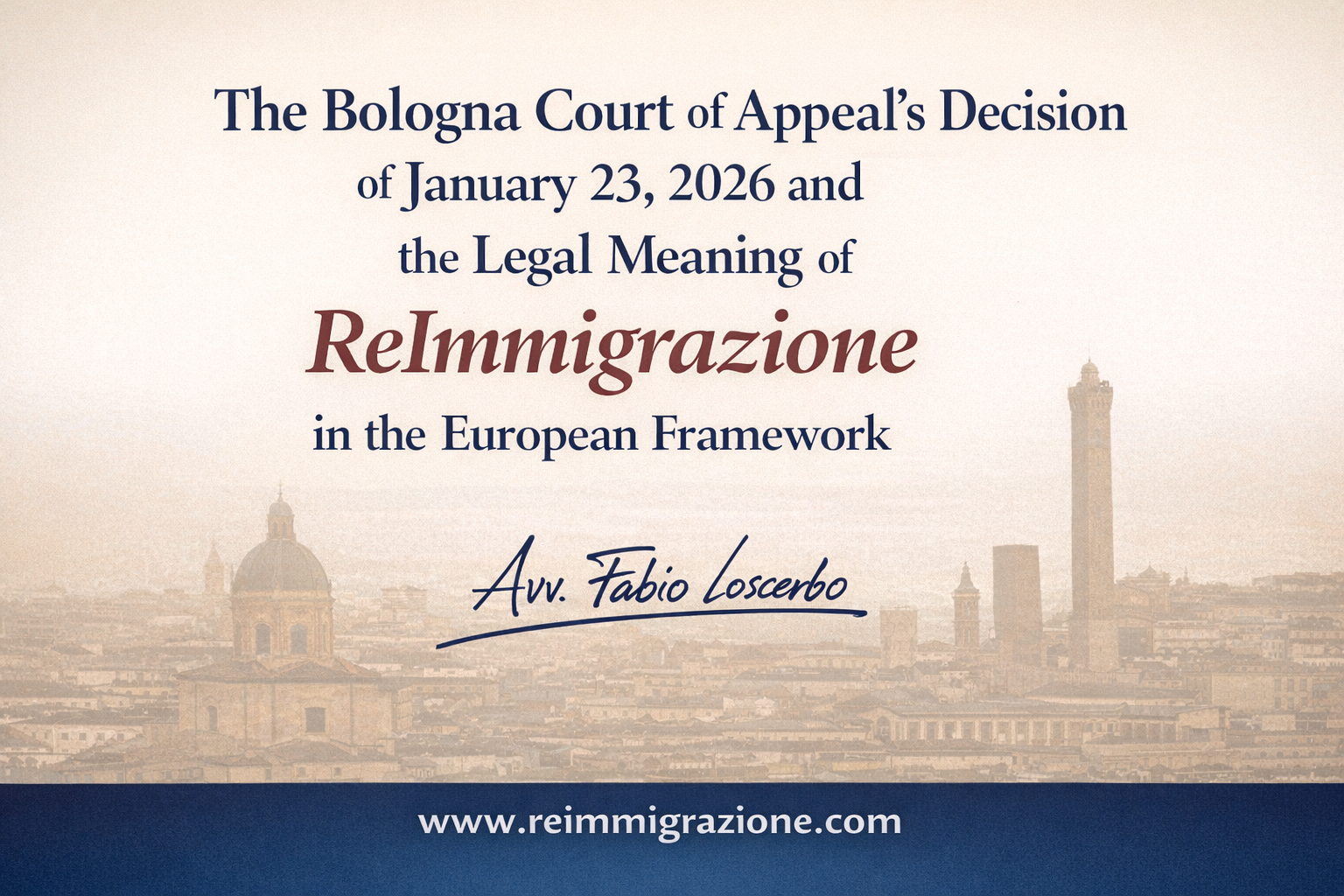 The Bologna Court of Appeal’s Decision of January 23, 2026 and the Legal Meaning of ReImmigrazione in the European Framework