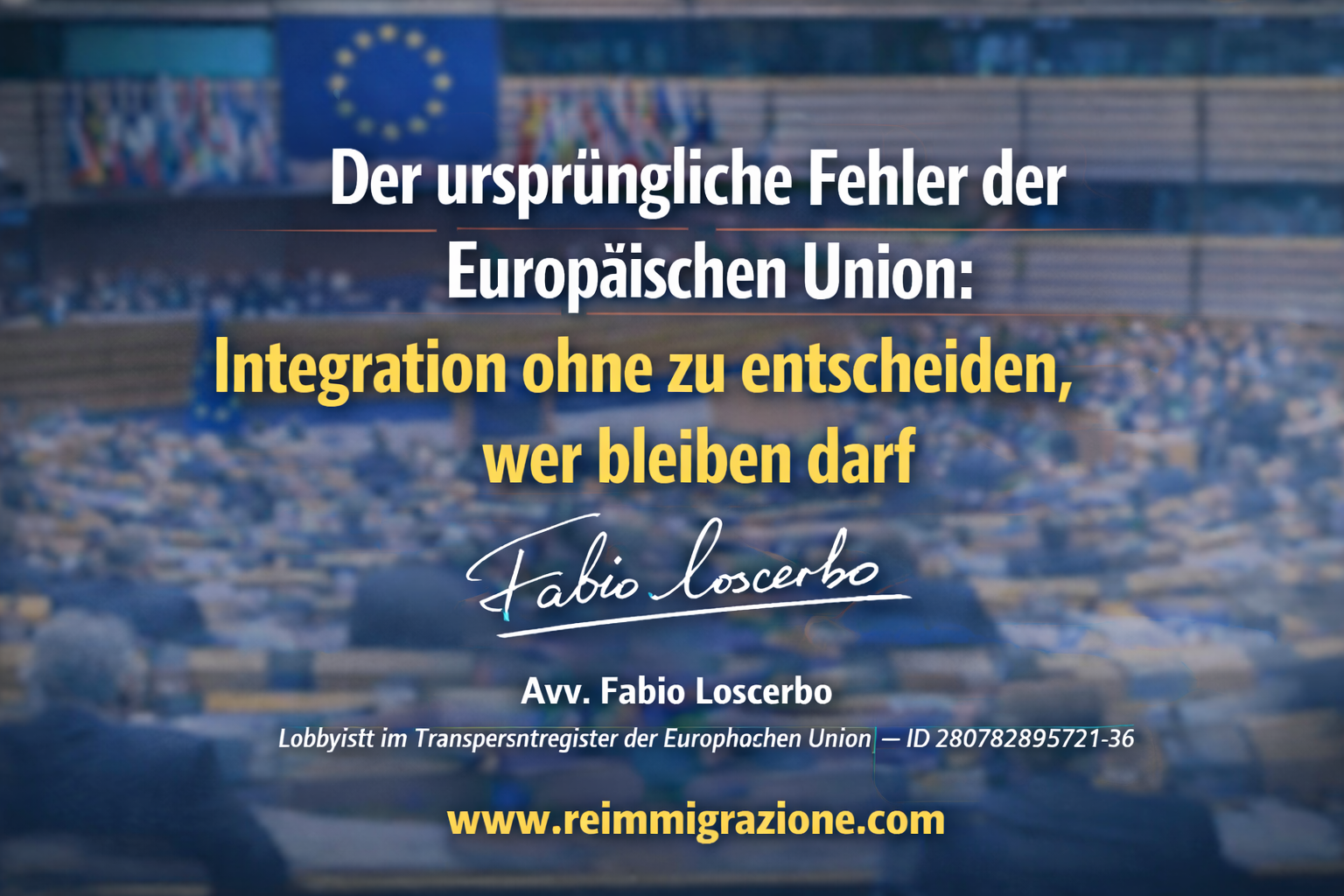 Der ursprüngliche Fehler der Europäischen Union: Integration ohne zu entscheiden, wer bleiben darf