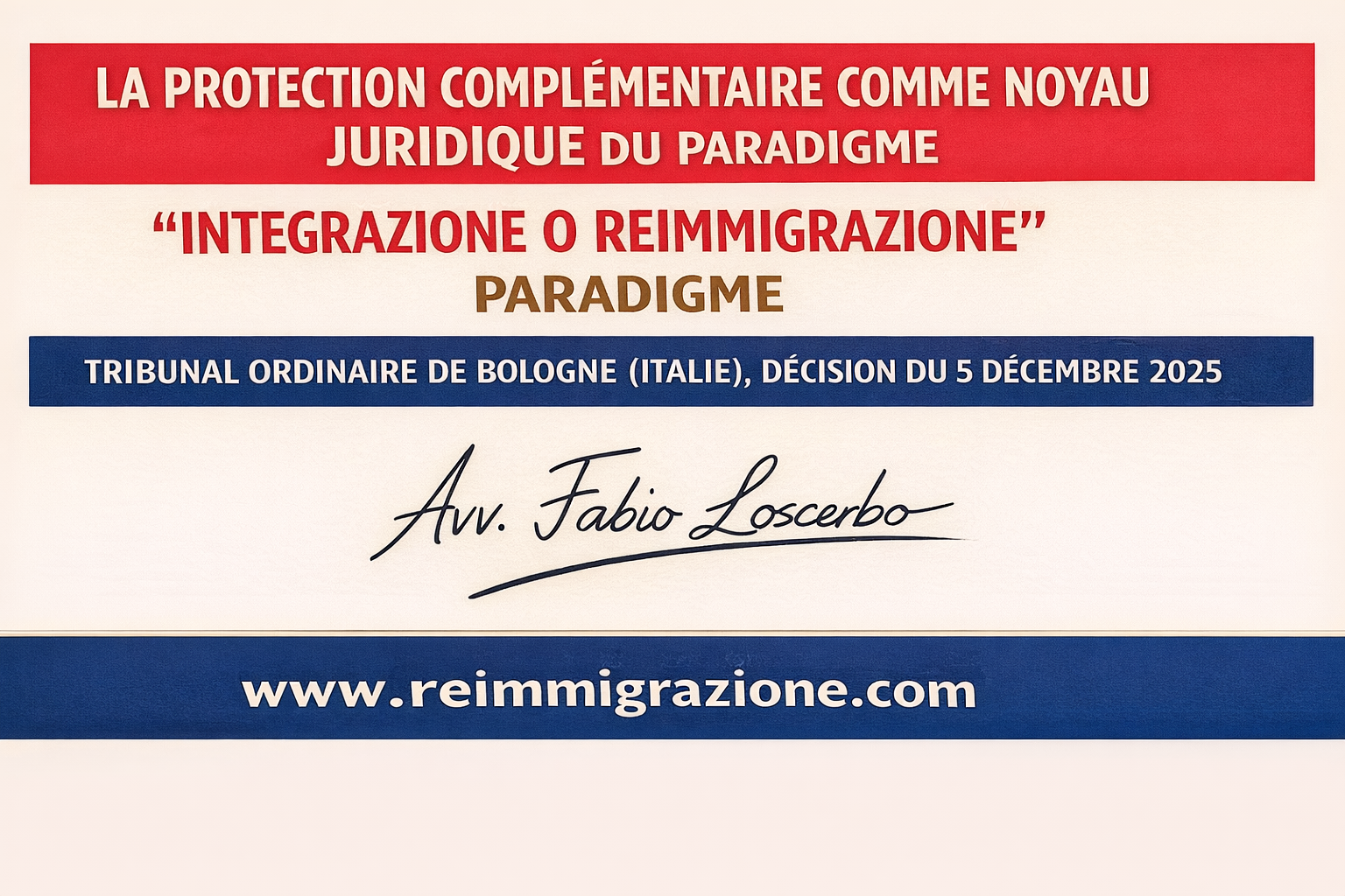 La protection complémentaire comme noyau juridique du paradigme « Integrazione o ReImmigrazione »