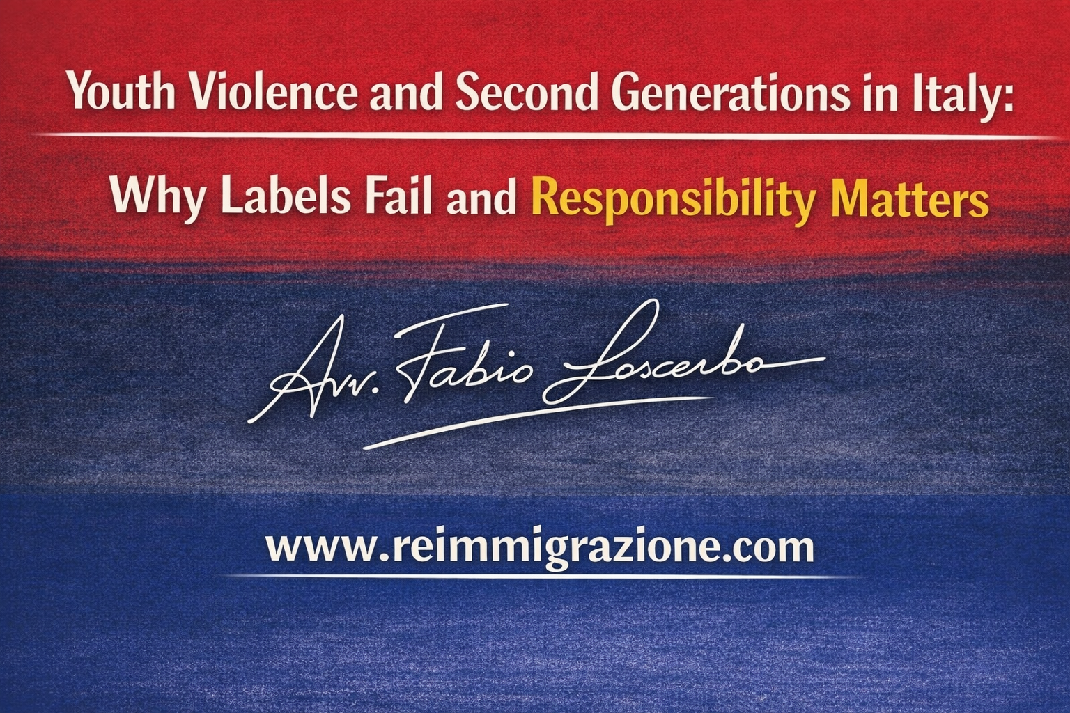 Youth Violence and Second Generations in Italy:Why Labels Fail and Responsibility Matters