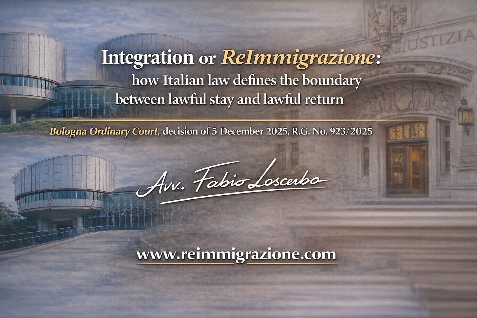 Integration or ReImmigrazione: how Italian law defines the boundary between lawful stay and lawful return