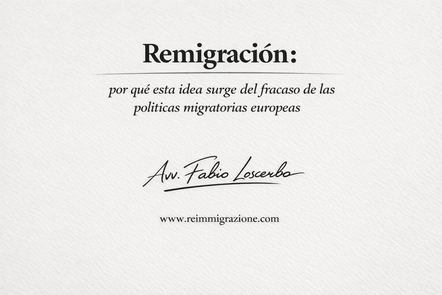 Remigración: por qué esta idea surge del fracaso de las políticas migratorias europeas