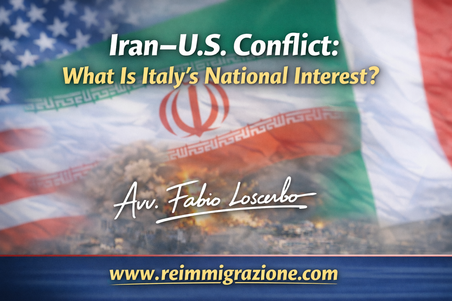 Iran–U.S. Conflict: What Is Italy’s National Interest?
