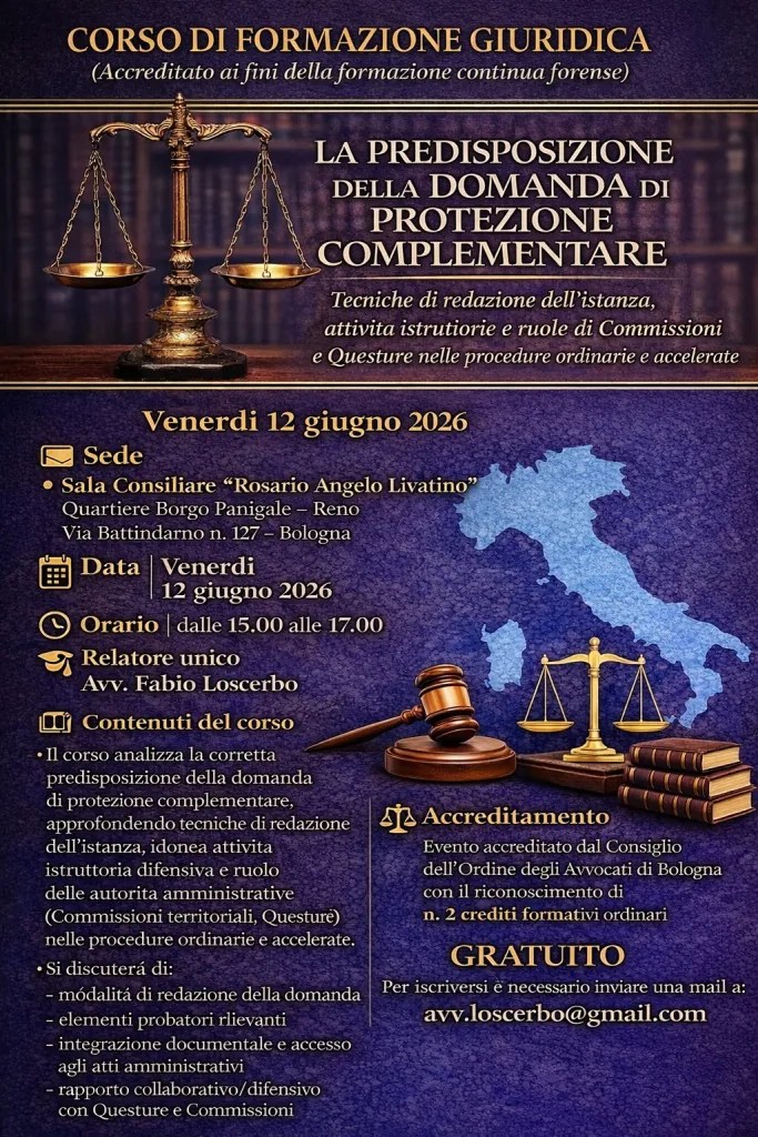Formazione giuridica sulla protezione complementare: corsi formativi organizzati da Avv. Fabio Loscerbo accreditati dall’Ordine degli Avvocati di Bologna
