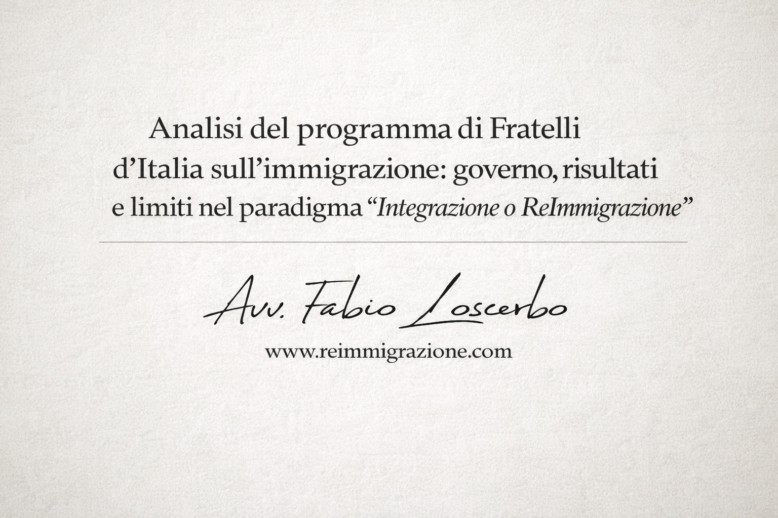 Analisi del programma di Fratelli d’Italia sull’immigrazione: governo, risultati e limiti nel paradigma “Integrazione o ReImmigrazione”