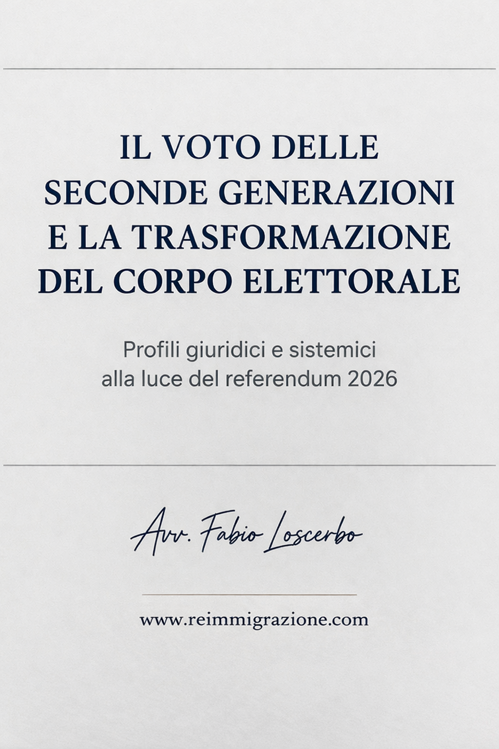 Il voto delle seconde generazioni e la trasformazione del corpo elettorale: profili giuridici e sistemici alla luce del referendum sulla Giustizia 2026