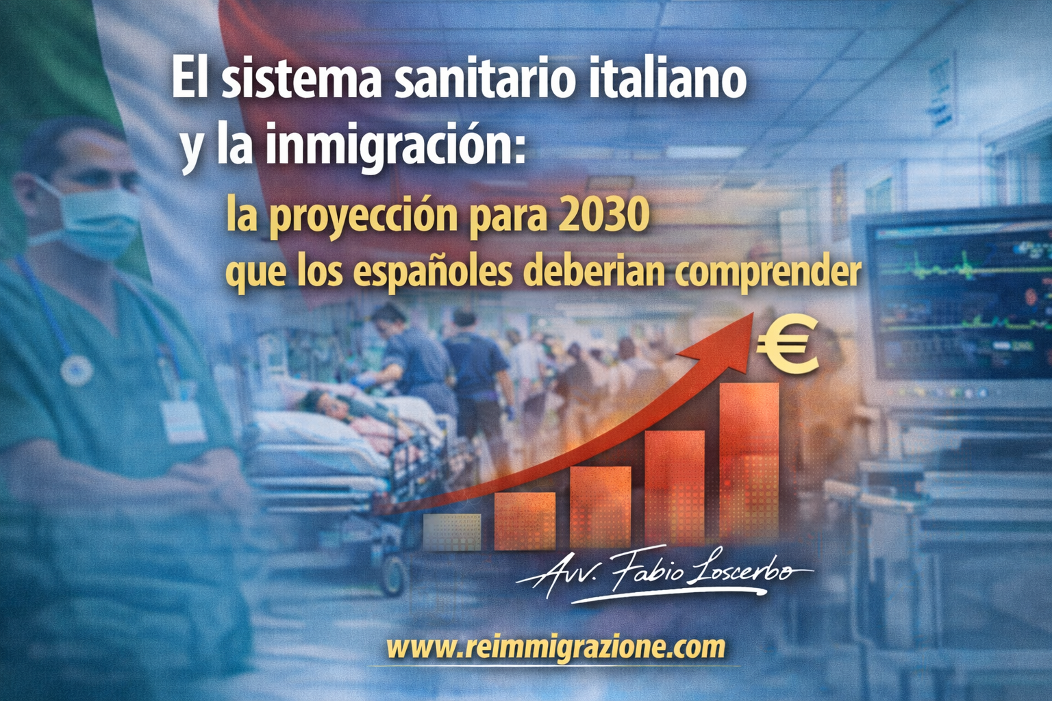 El sistema sanitario italiano y la inmigración: la proyección para 2030 que los españoles deberían comprender