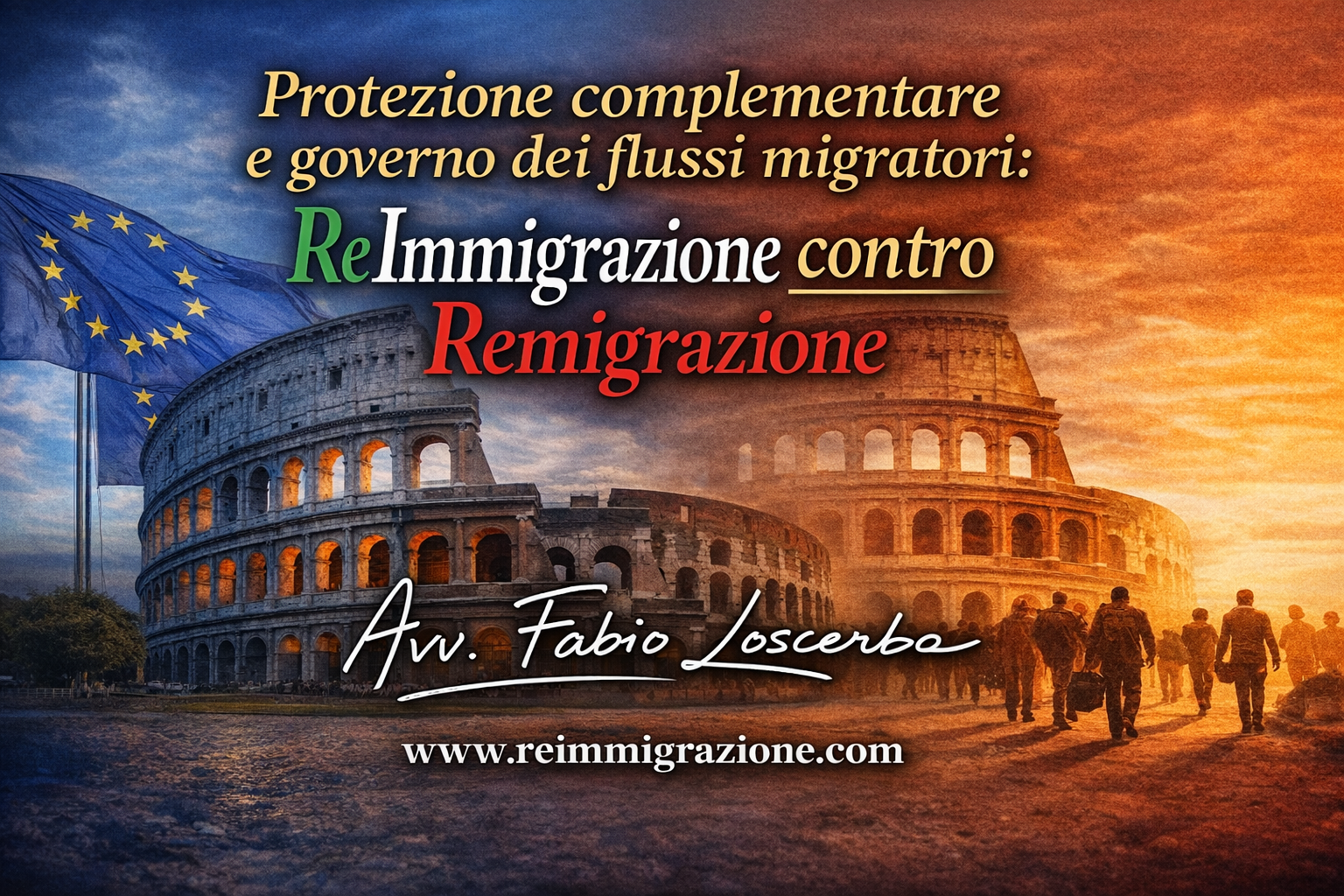 Protezione complementare e governo dei flussi migratori: ReImmigrazione contro Remigrazione