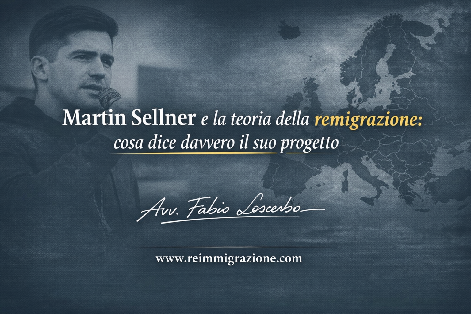 Martin Sellner e la teoria della remigrazione: cosa dice davvero il suo progetto