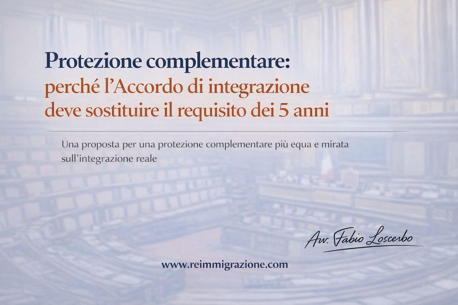Protezione complementare: perché l’Accordo di integrazione deve sostituire il requisito dei 5 anni
