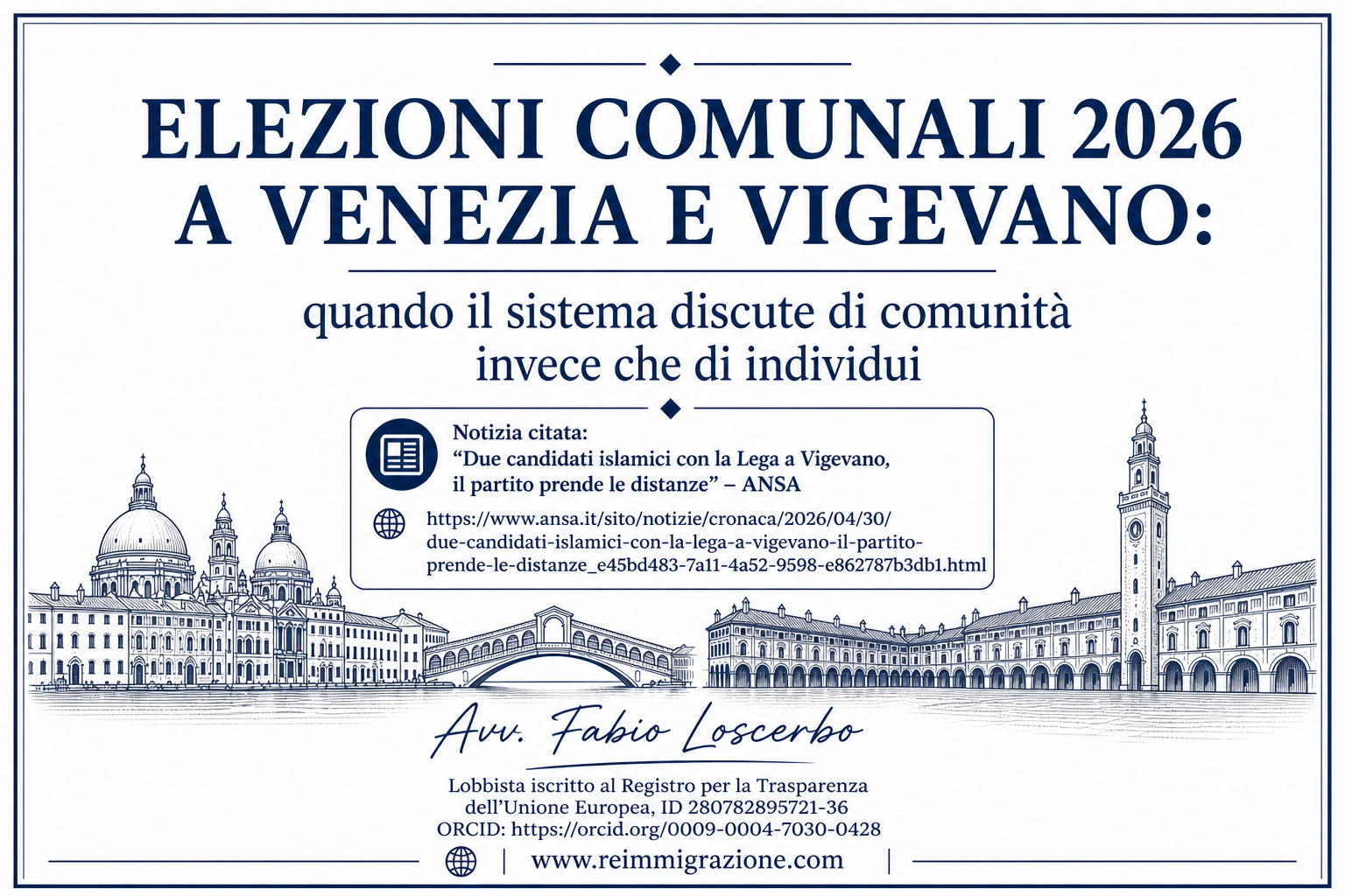 ELEZIONI COMUNALI 2026 A VENEZIA E VIGEVANO: quando il sistema discute di comunità invece che di individui