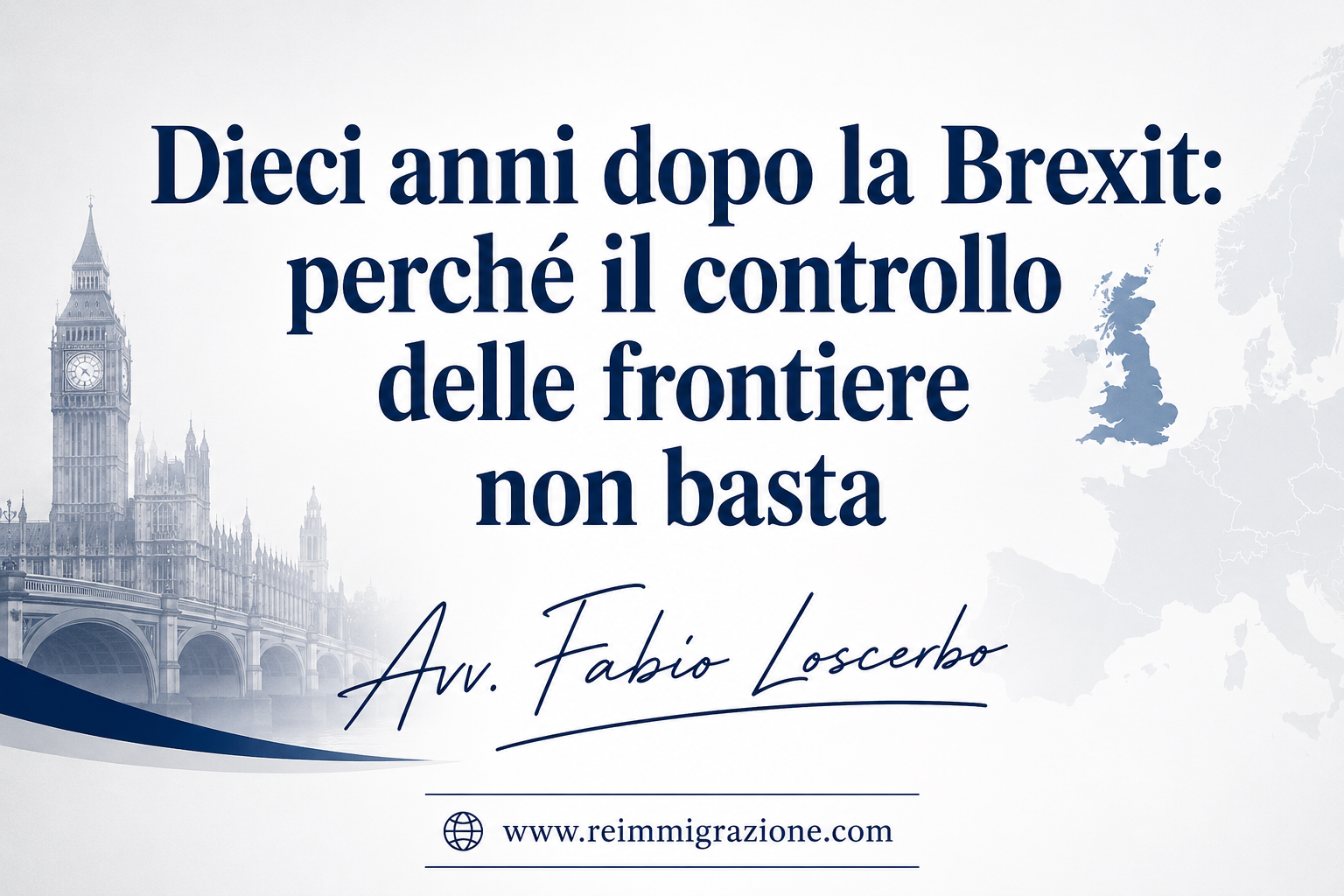 Dieci anni dopo la Brexit: perché il controllo delle frontiere non basta