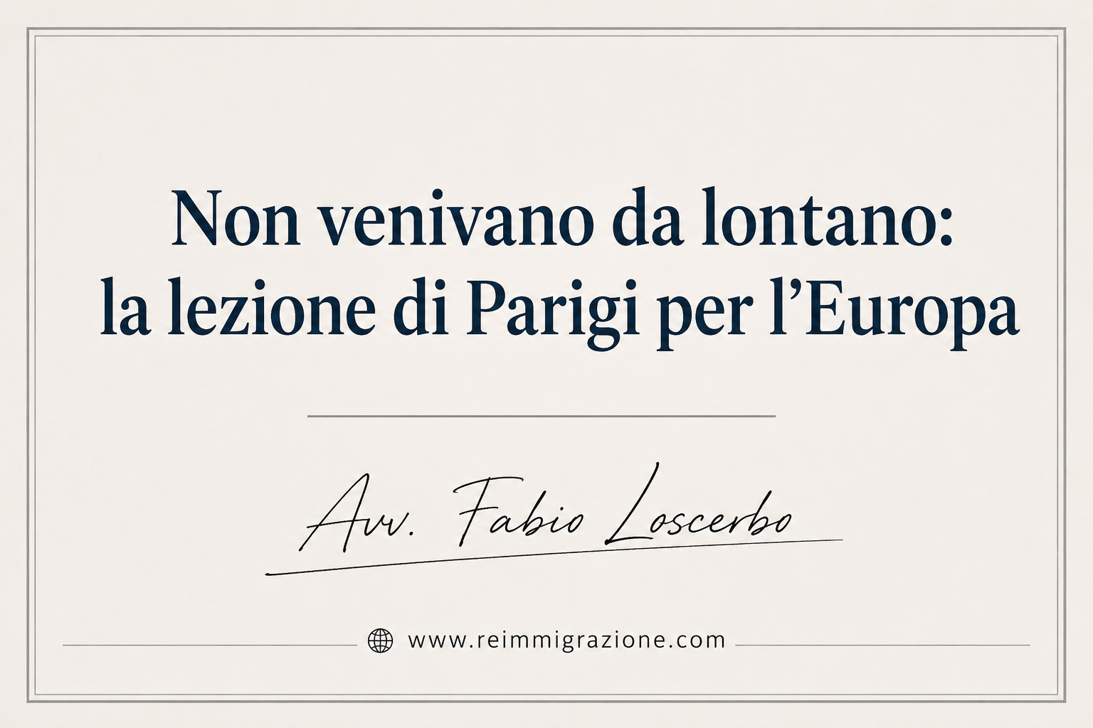 Non venivano da lontano: la lezione di Parigi per l'Europa