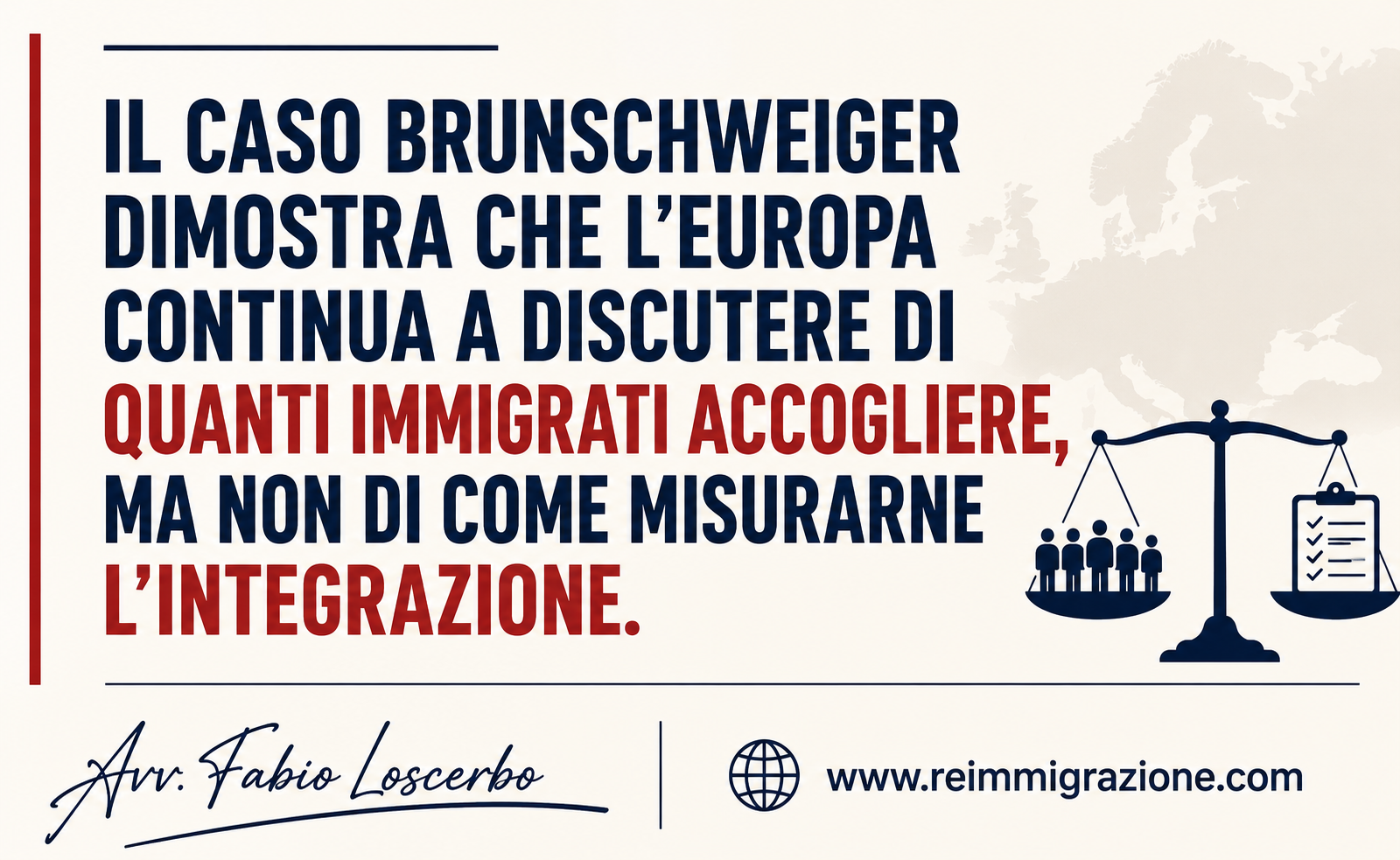 Il caso Brunschweiger dimostra che l'Europa continua a discutere di quanti immigrati accogliere, ma non di come misurarne l'integrazione