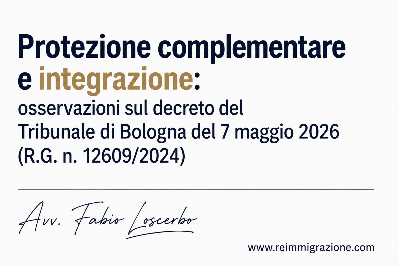 Protezione complementare e integrazione: osservazioni sul decreto del Tribunale di Bologna del 7 maggio 2026 (R.G. n. 12609/2024)