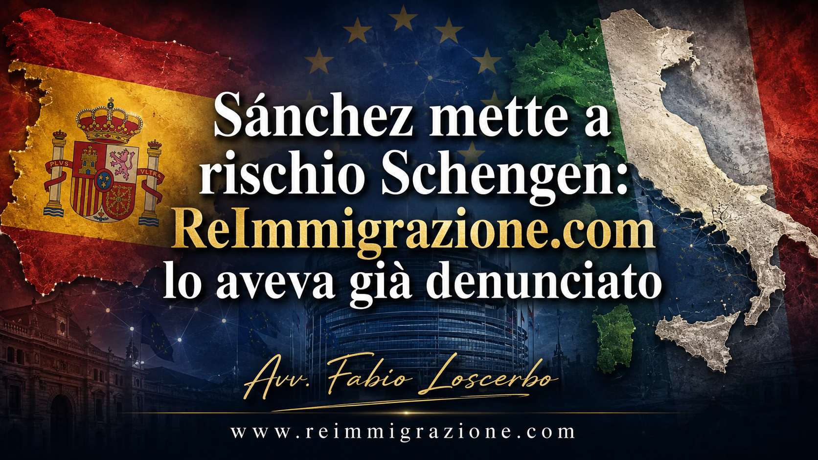 Sánchez mette a rischio Schengen: ReImmigrazione.com lo aveva già denunciato