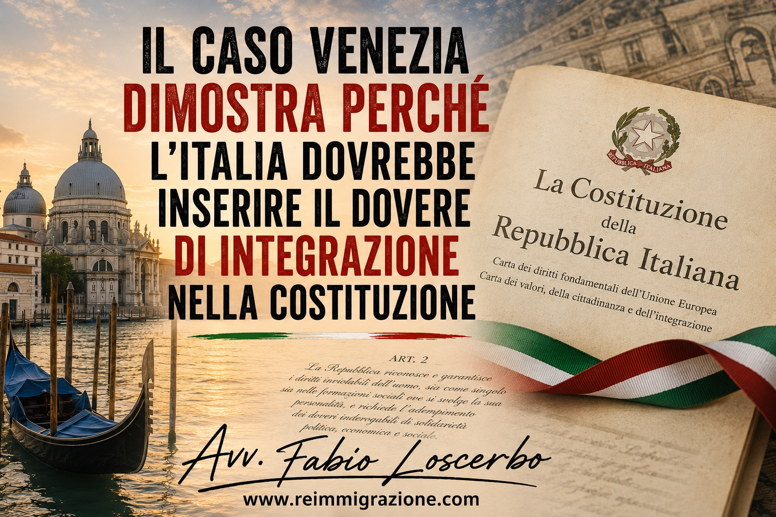 Il caso Venezia dimostra perché l’Italia dovrebbe inserire il dovere di integrazione nella Costituzione