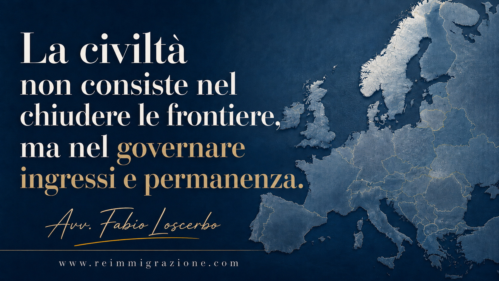 La civiltà non consiste nel chiudere le frontiere, ma nel governare ingressi e permanenza